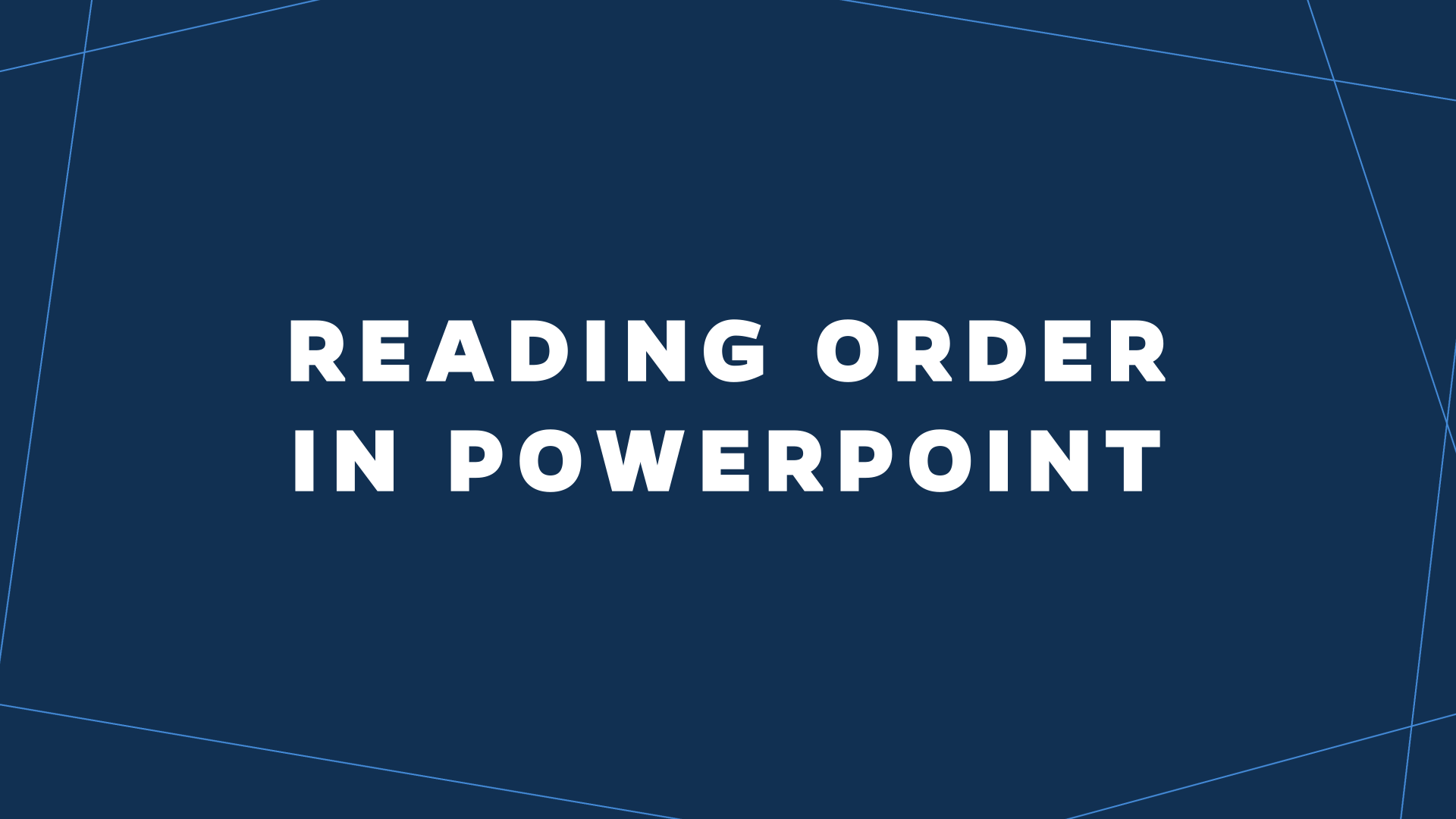 Play Video about Reading Order in Powerpoint
